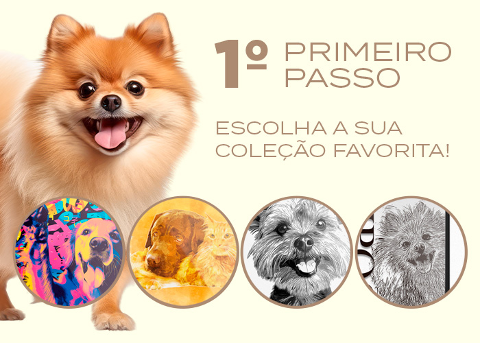 Primeiro passo para comprar seu Quadro do Pet Personalizado